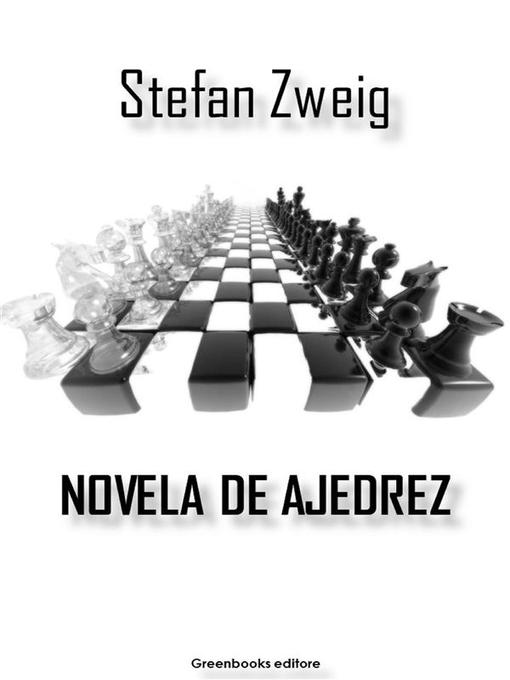 Title details for Novela de ajedrez by Stefan Zweig - Available